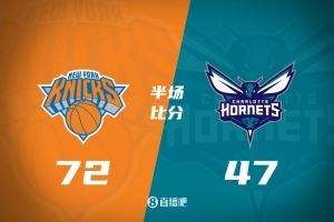 尼克斯首發(fā)五虎皆上雙&半場領(lǐng)先黃蜂25分 哈特19+4+4 三球8中2